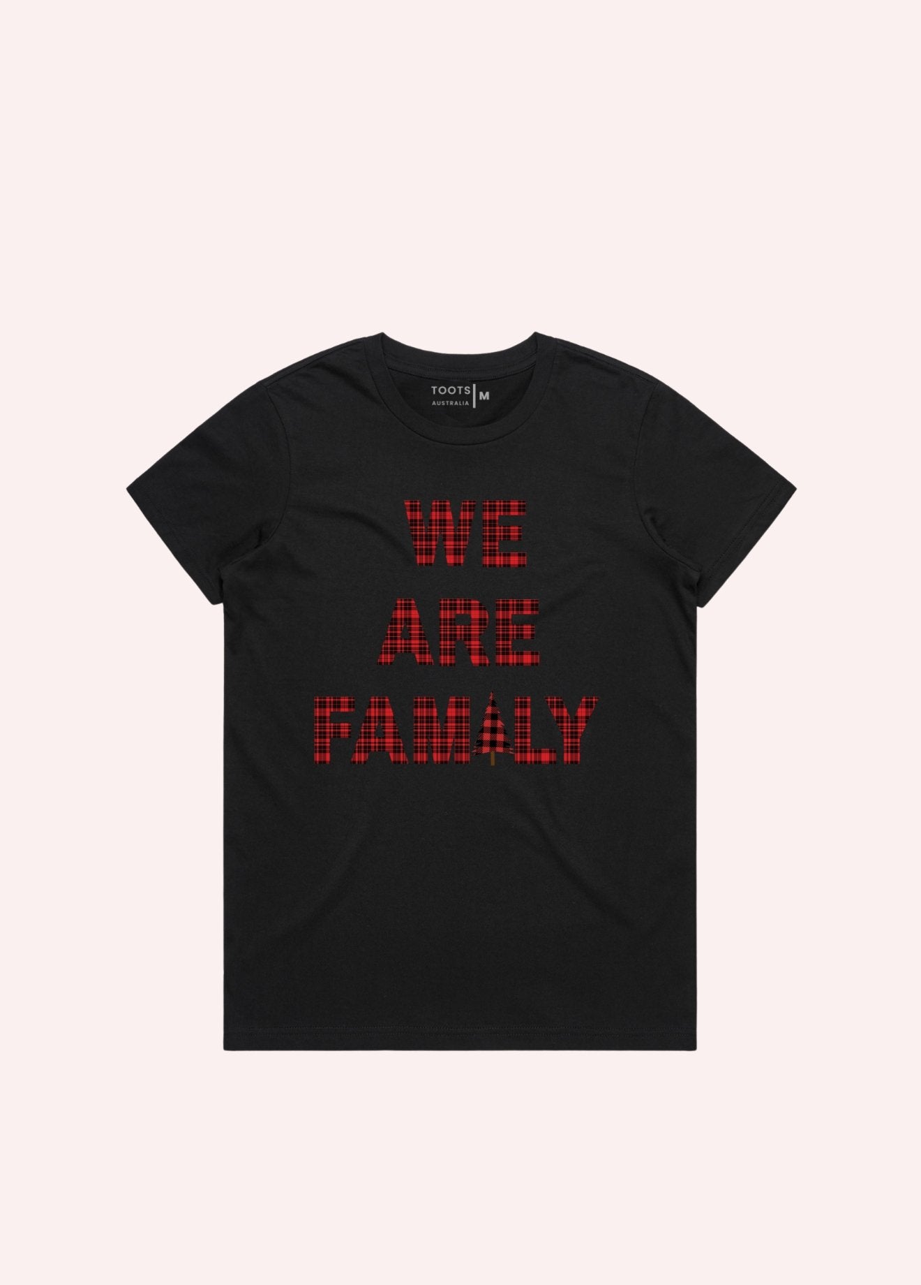 WE ARE FAMILY ADUTL T SHIRT - Toots Kids